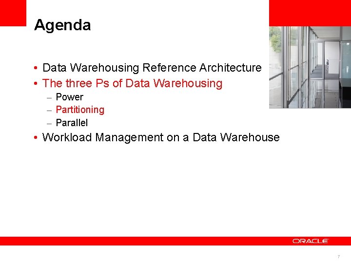 Agenda • Data Warehousing Reference Architecture • The three Ps of Data Warehousing <Insert