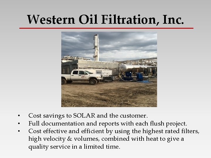Western Oil Filtration, Inc. • • • Cost savings to SOLAR and the customer.