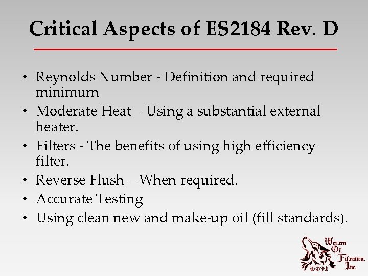 Critical Aspects of ES 2184 Rev. D • Reynolds Number - Definition and required