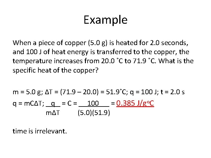 Example When a piece of copper (5. 0 g) is heated for 2. 0
