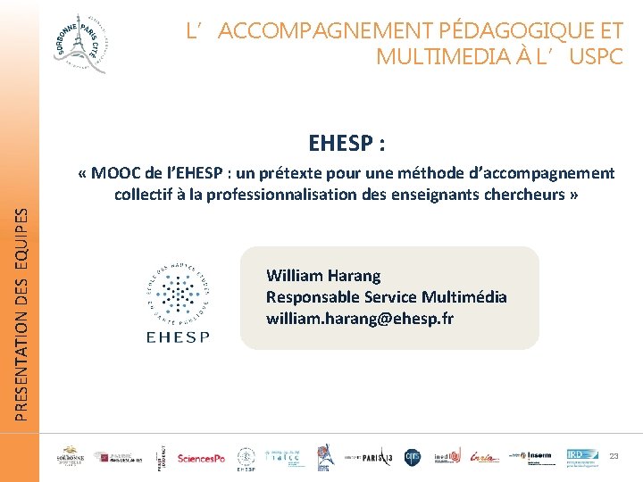 L’ACCOMPAGNEMENT PÉDAGOGIQUE ET MULTIMEDIA À L’USPC EHESP : PRESENTATION DES EQUIPES « MOOC de