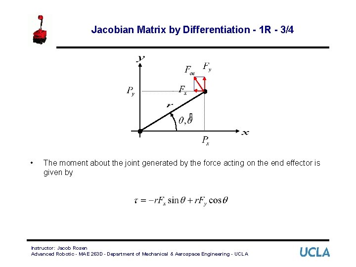 Jacobian Matrix by Differentiation - 1 R - 3/4 • The moment about the