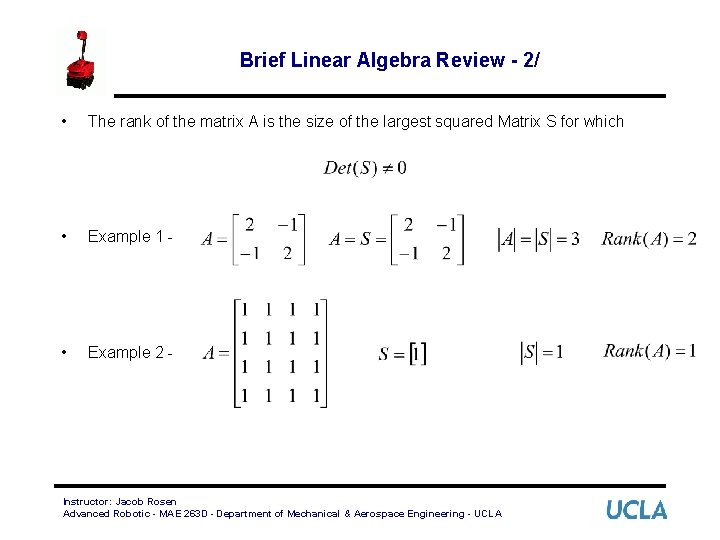 Brief Linear Algebra Review - 2/ • The rank of the matrix A is