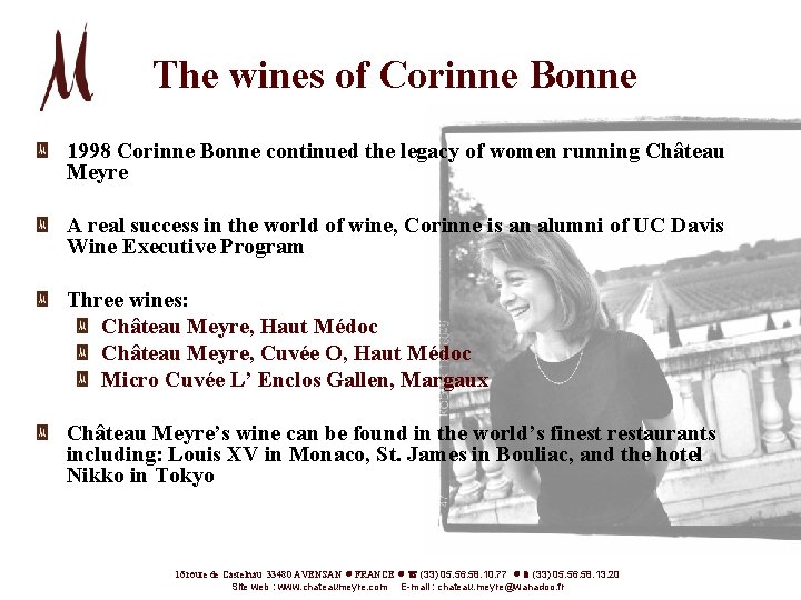The wines of Corinne Bonne 1998 Corinne Bonne continued the legacy of women running