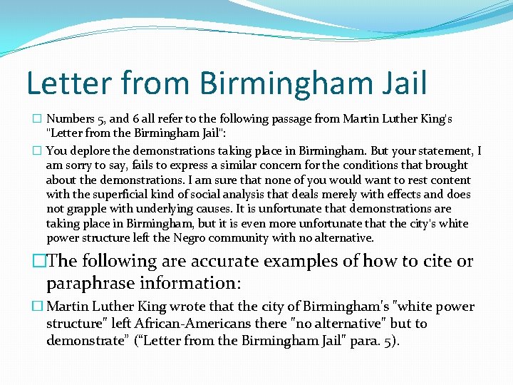 Letter from Birmingham Jail � Numbers 5, and 6 all refer to the following