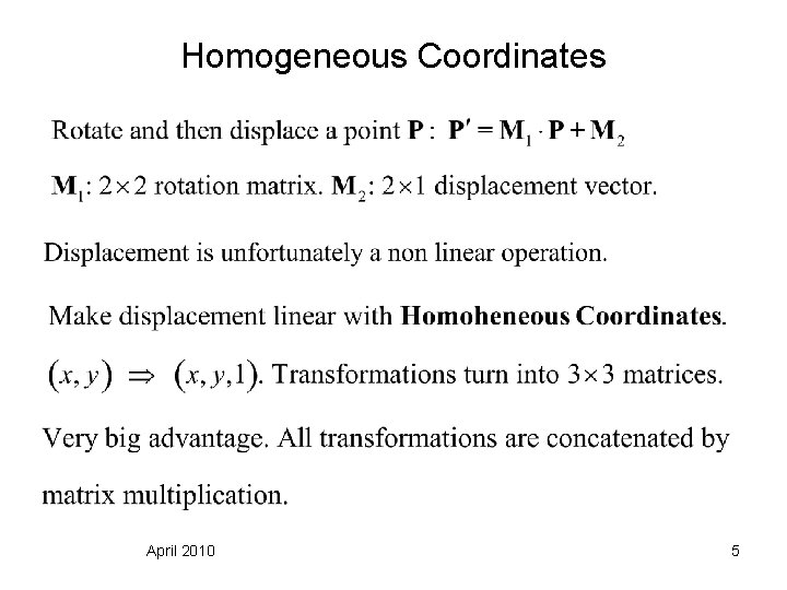 Homogeneous Coordinates April 2010 5 