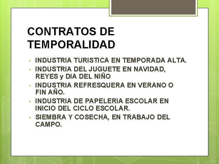 CONTRATOS DE TEMPORALIDAD • • • INDUSTRIA TURISTICA EN TEMPORADA ALTA. INDUSTRIA DEL JUGUETE