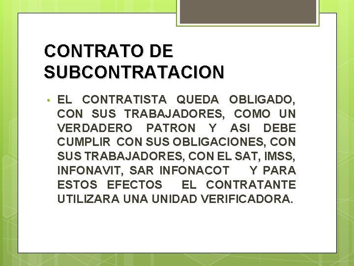 CONTRATO DE SUBCONTRATACION • EL CONTRATISTA QUEDA OBLIGADO, CON SUS TRABAJADORES, COMO UN VERDADERO