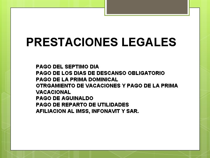 PRESTACIONES LEGALES PAGO DEL SEPTIMO DIA PAGO DE LOS DIAS DE DESCANSO OBLIGATORIO PAGO