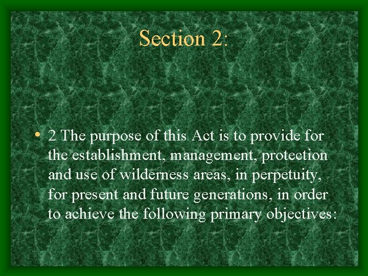 Section 2: • 2 The purpose of this Act is to provide for the