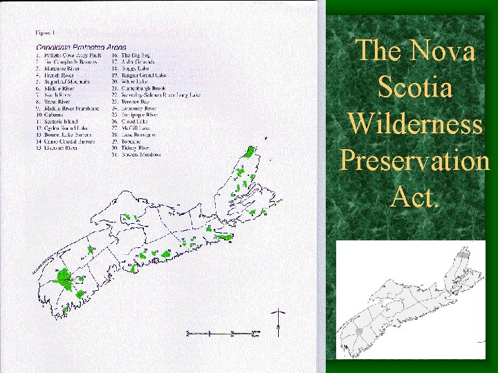 The Nova Scotia Wilderness Preservation Act. 