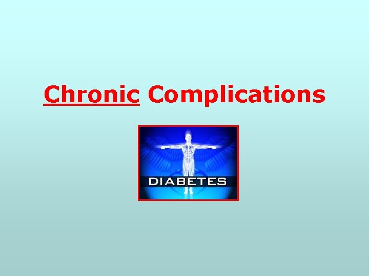 Chronic Complications 