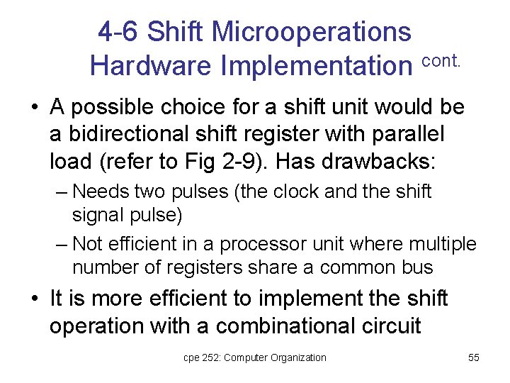 4 -6 Shift Microoperations Hardware Implementation cont. • A possible choice for a shift 4 -6 Shift Microoperations Hardware Implementation cont. • A possible choice for a shift