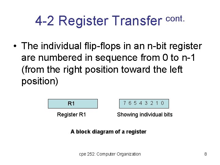 4 -2 Register Transfer cont. • The individual flip-flops in an n-bit register are