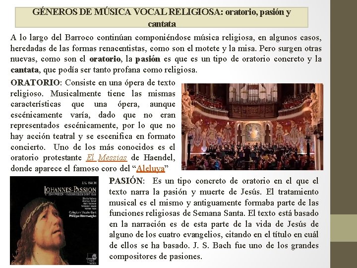 GÉNEROS DE MÚSICA VOCAL RELIGIOSA: oratorio, pasión y cantata A lo largo del Barroco