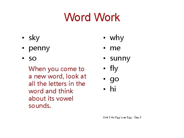 Word Work • sky • penny • so When you come to a new