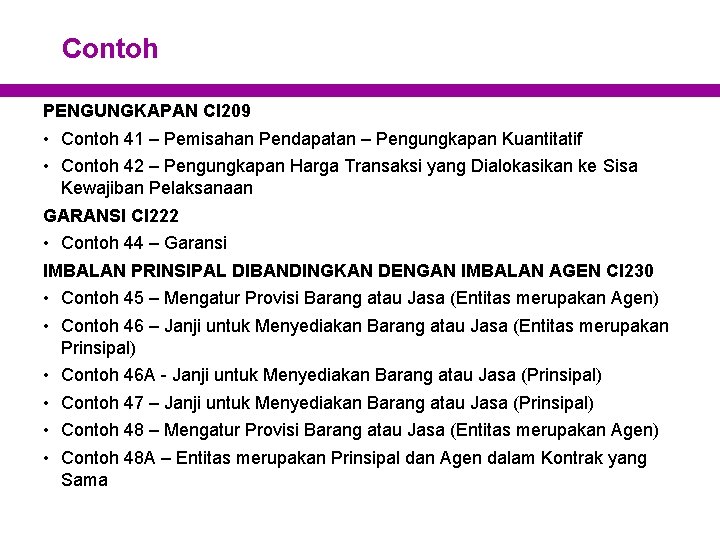 Contoh PENGUNGKAPAN CI 209 • Contoh 41 – Pemisahan Pendapatan – Pengungkapan Kuantitatif •