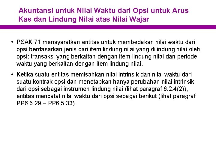 Akuntansi untuk Nilai Waktu dari Opsi untuk Arus Kas dan Lindung Nilai atas Nilai