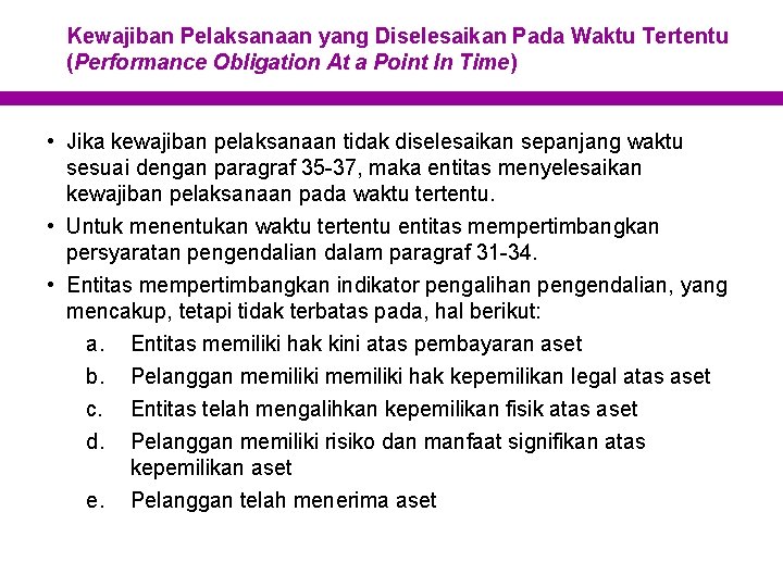 Kewajiban Pelaksanaan yang Diselesaikan Pada Waktu Tertentu (Performance Obligation At a Point In Time)