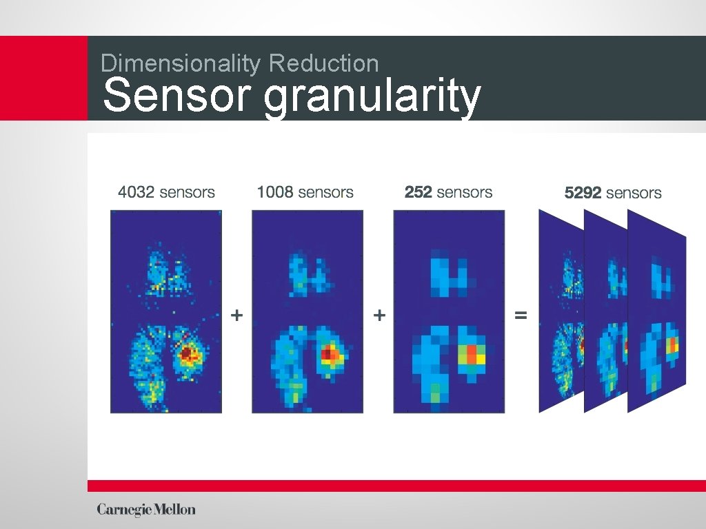 Dimensionality Reduction Sensor granularity 