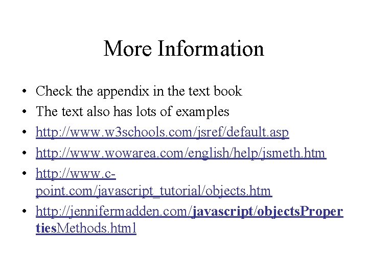 More Information • • • Check the appendix in the text book The text More Information • • • Check the appendix in the text book The text