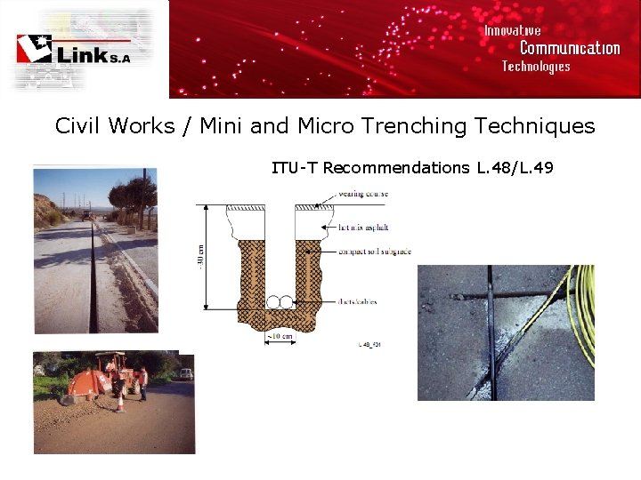 Civil Works / Mini and Micro Trenching Techniques ITU-T Recommendations L. 48/L. 49 
