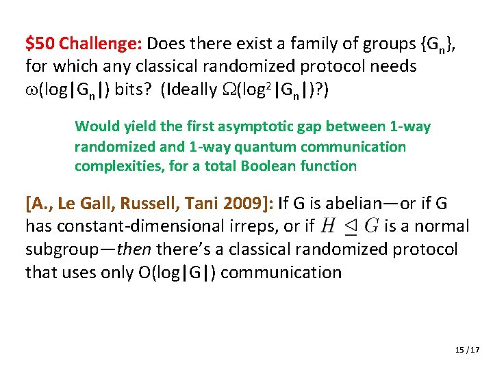 $50 Challenge: Does there exist a family of groups {Gn}, for which any classical