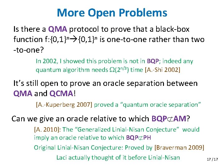 More Open Problems Is there a QMA protocol to prove that a black-box function