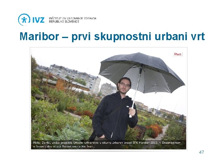 Maribor – prvi skupnostni urbani vrt 47 