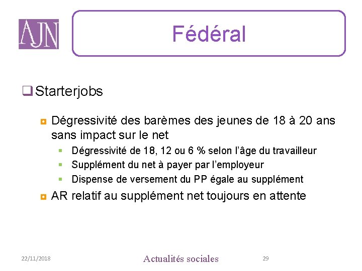 Fédéral q Starterjobs ◘ Dégressivité des barèmes des jeunes de 18 à 20 ans