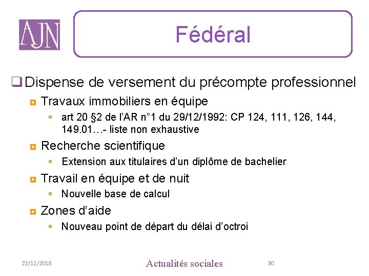 Fédéral q Dispense de versement du précompte professionnel ◘ Travaux immobiliers en équipe §