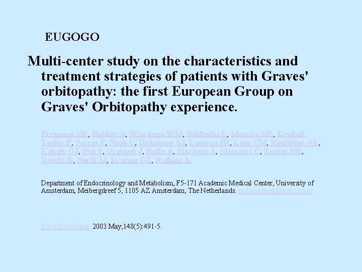 EUGOGO Multi-center study on the characteristics and treatment strategies of patients with Graves' orbitopathy: