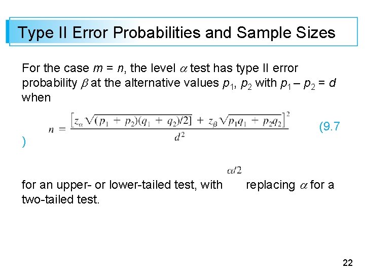 Type II Error Probabilities and Sample Sizes For the case m = n, the