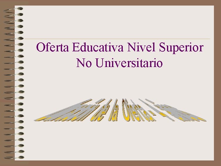 Oferta Educativa Nivel Superior No Universitario 
