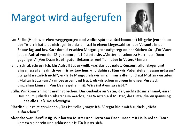 Margot wird aufgerufen Um 3 Uhr (Hello war eben weggegangen und wollte später zurückkommen)