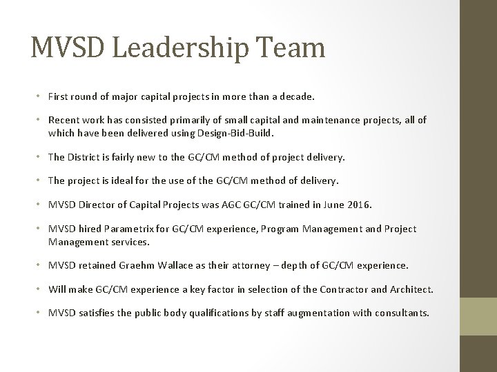 MVSD Leadership Team • First round of major capital projects in more than a