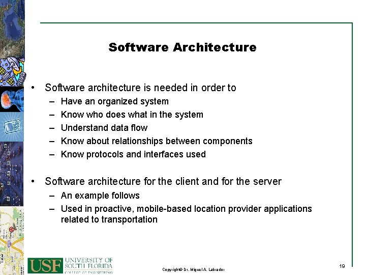 Software Architecture • Software architecture is needed in order to – – – Have