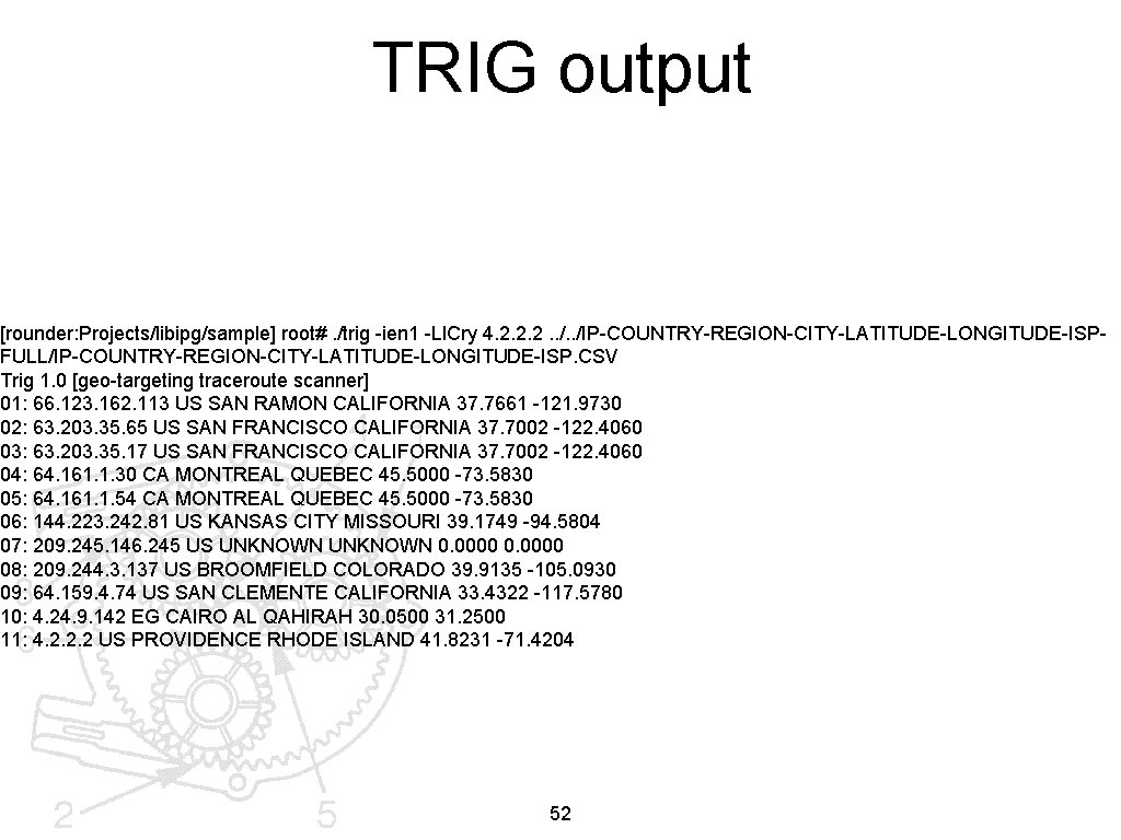 TRIG output [rounder: Projects/libipg/sample] root#. /trig -ien 1 -Ll. Cry 4. 2. 2. 2.