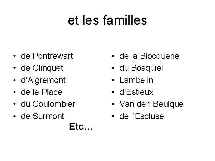 et les familles • • • de Pontrewart de Clinquet d’Aigremont de le Place