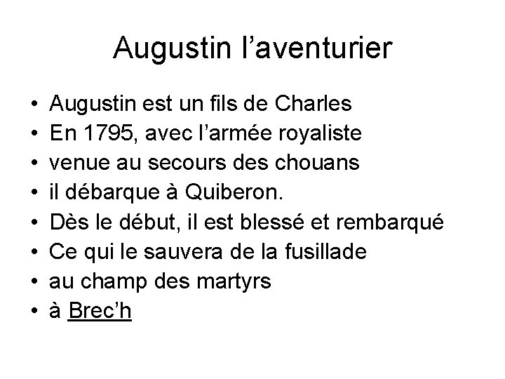 Augustin l’aventurier • • Augustin est un fils de Charles En 1795, avec l’armée