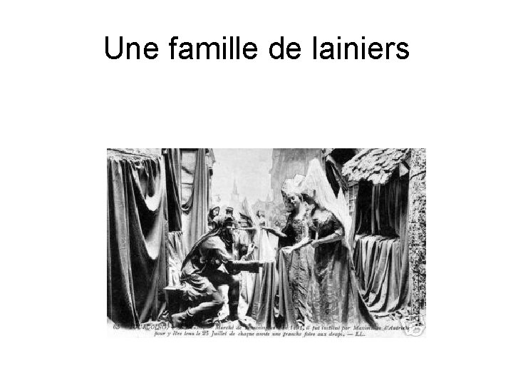 Une famille de lainiers 