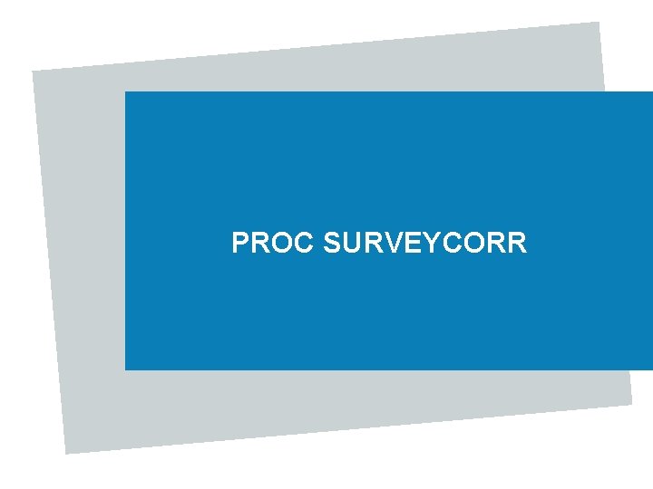 PROC SURVEYCORR 