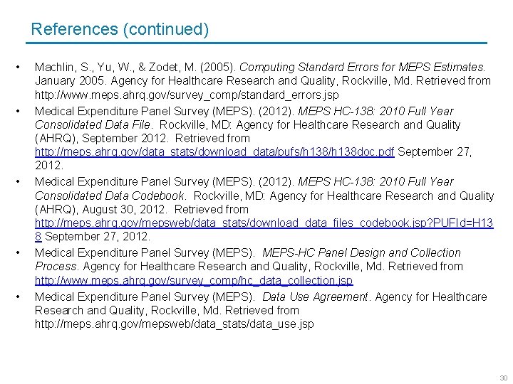 References (continued) • • • Machlin, S. , Yu, W. , & Zodet, M.