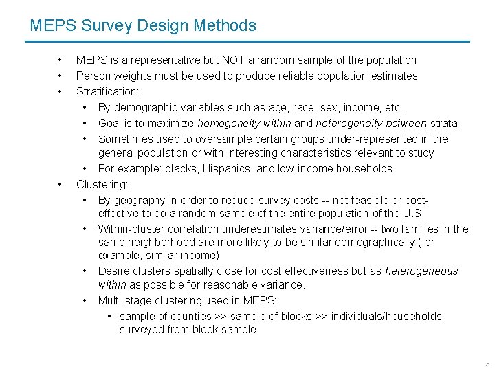 MEPS Survey Design Methods • • MEPS is a representative but NOT a random