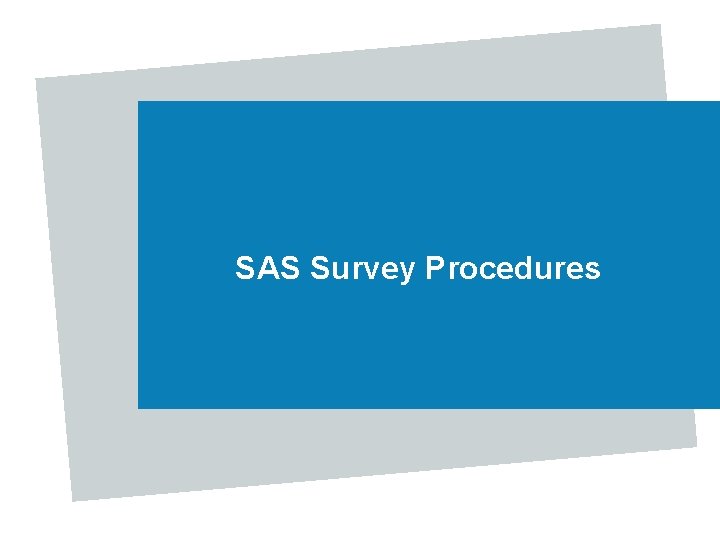 SAS Survey Procedures 