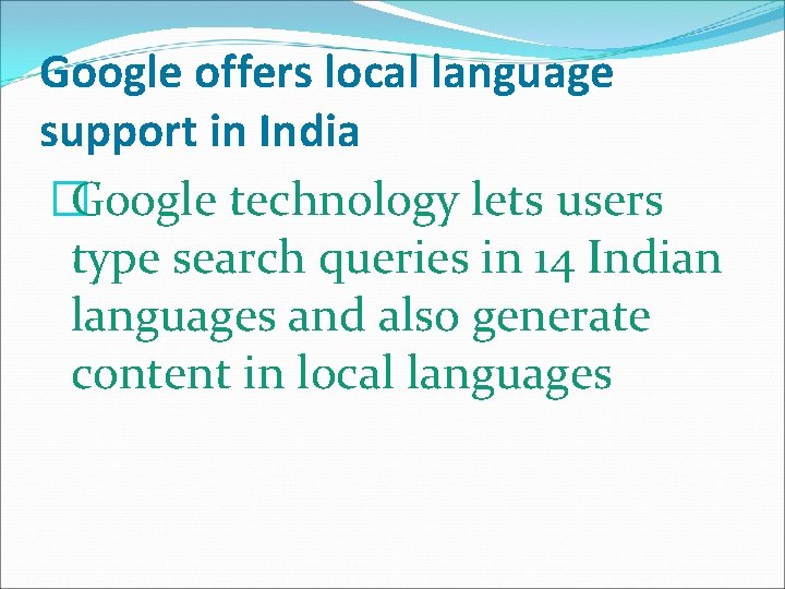 Google offers local language support in India �Google technology lets users type search queries