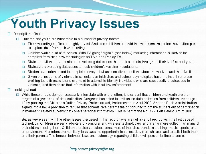 Youth Privacy Issues � Description of issue. � Children and youth are vulnerable to