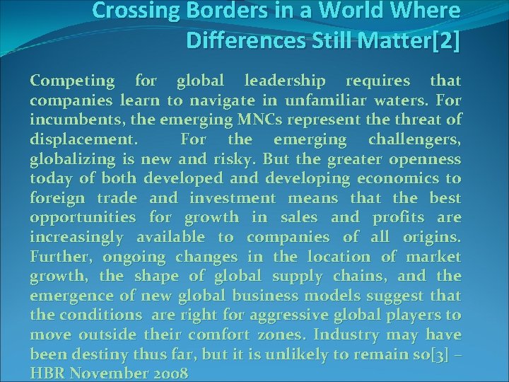 Crossing Borders in a World Where Differences Still Matter[2] Competing for global leadership requires