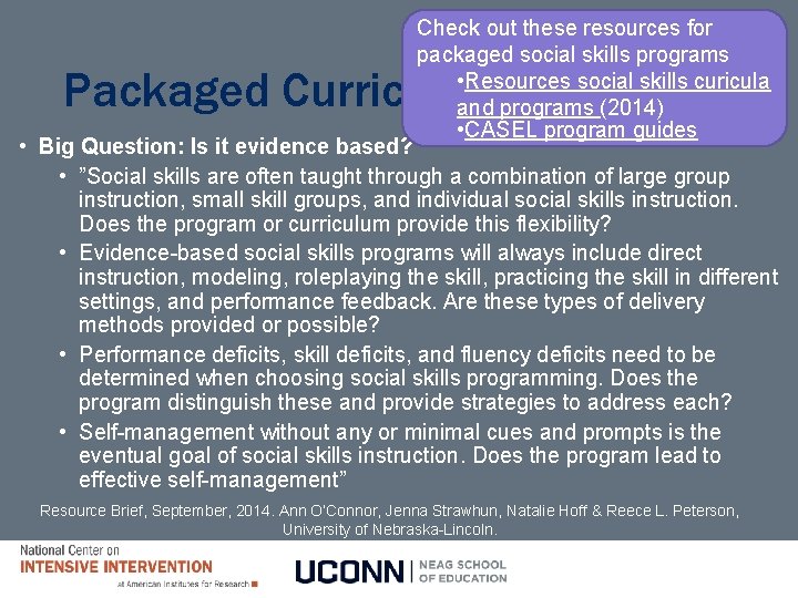 Check out these resources for packaged social skills programs • Resources social skills curicula