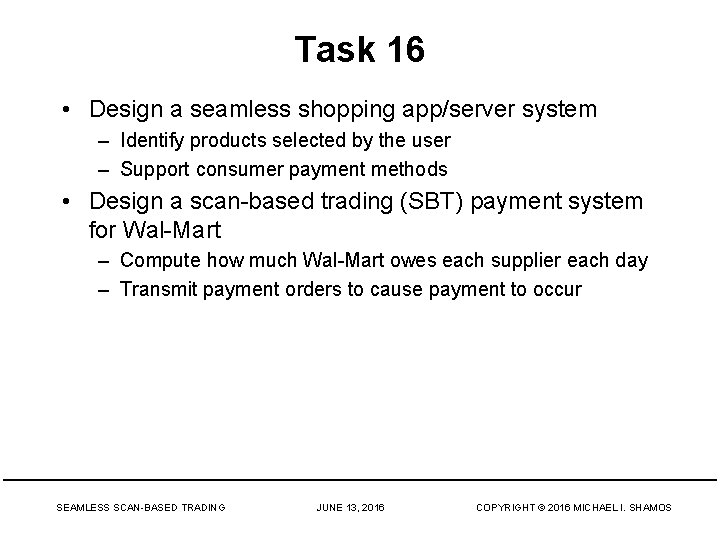 Task 16 • Design a seamless shopping app/server system – Identify products selected by